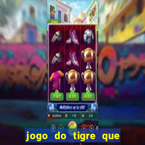 jogo do tigre que dao bonus no cadastro